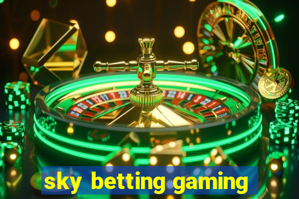 sky betting gaming